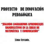 Modelo de Proyecto de Innovación Pedagógica en Matemática y Comunicación