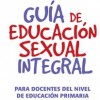 Guía de Educación Sexual para Docentes de Primaria