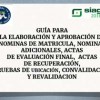 Guía para la Elaboración y Aprobación de Nóminas de Matrícula, actas y otros.