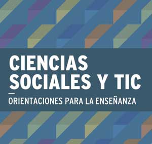 Enseñanza de las Ciencias Sociales con la TIC