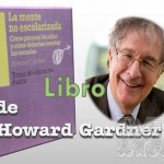 La mente no escolarizada de Howard Gardner
