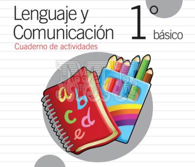 Cuaderno de Trabajo de Lenguaje y comunicación Primer Grado