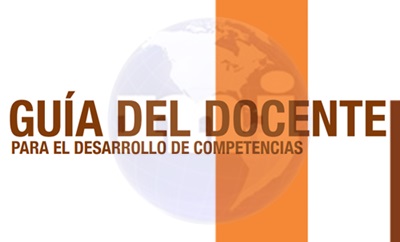 Guía del docente para el desarrollo por competencias