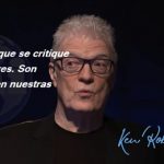 los profesores son muy importantes en nuestras vidas ken robinson