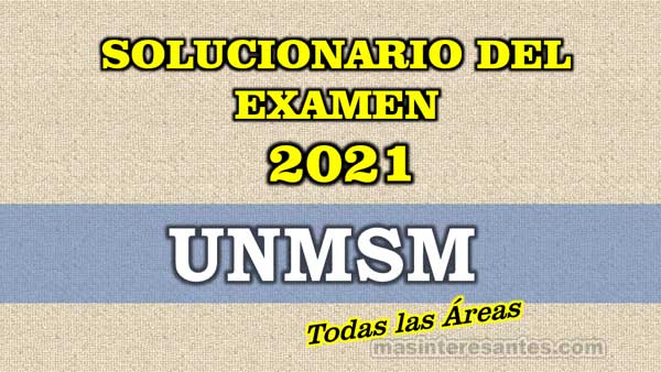 Solucionario del examen de Admsión a la UNMSM