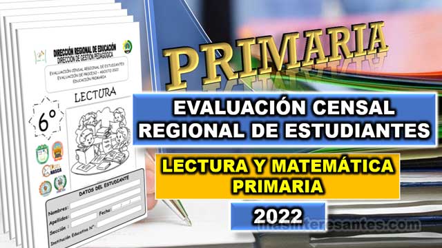 Evaluación Censal Regional de Estudiantes 2022