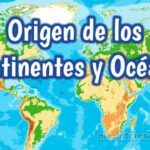 Origen de los continentes y océanos