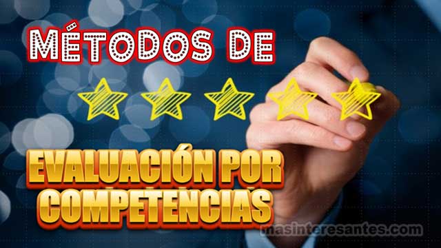 Métodos de Evaluación por Competencias