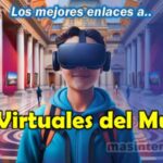 Enlace a los mejores museos virtuales del mundo