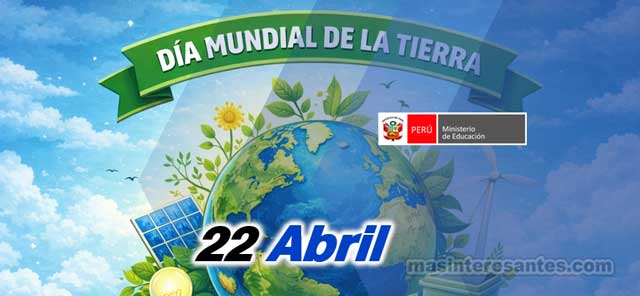 Día mundial de la Tierra - 22 de abril