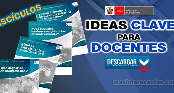 Fascículos para lo maestros. Qué significa ser competente, situación significativa, evaluar competencias, criterios de evaluación entre otros.
