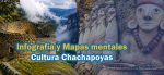 Infografías y mapas mentales sobre la Cultura Chachapoyas